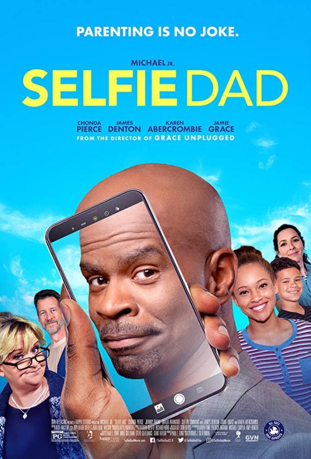 Сэлфи папа / Selfie Dad (2020) 
