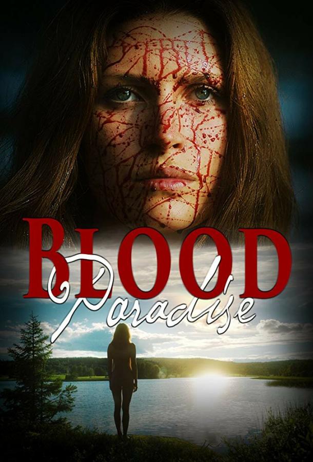 Кровавый рай / Blood Paradise (2018) 