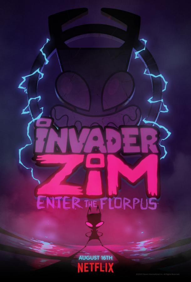 Захватчик ЗИМ: Вход во Флорпус / Invader ZIM: Enter the Florpus (2019) 