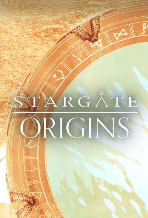 Звёздные врата: Истоки / Stargate Origins (2018) 