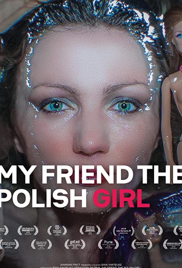 Моя подруга из Польши / My Friend the Polish Girl (2018) 