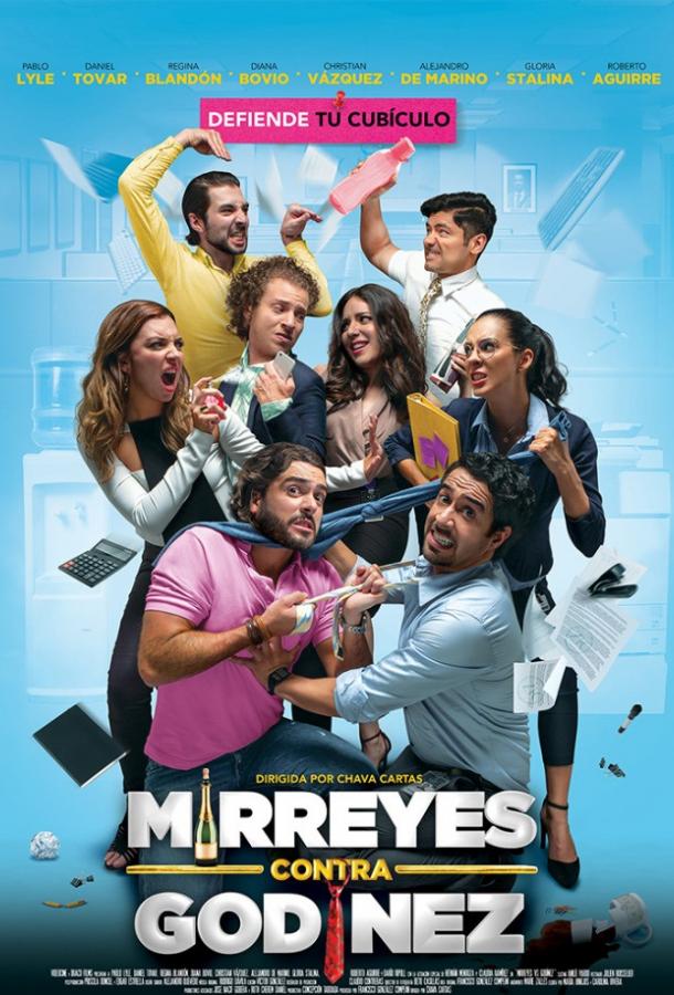 Миррейес против Годинеса / Mirreyes contra Godinez (2019) 