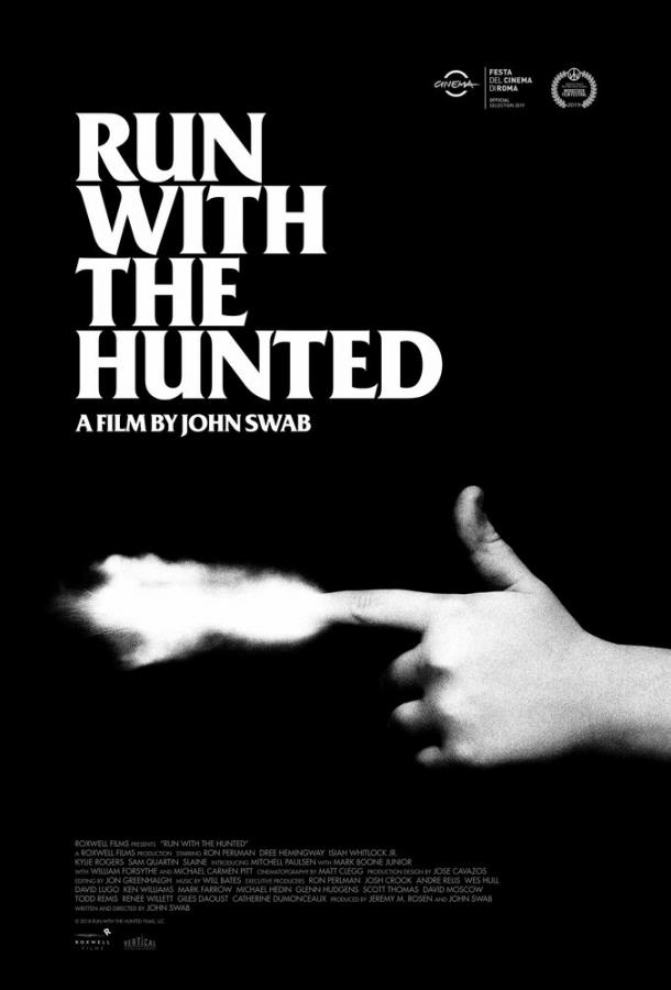 Беги вместе с добычей / Run with the Hunted (2019) 