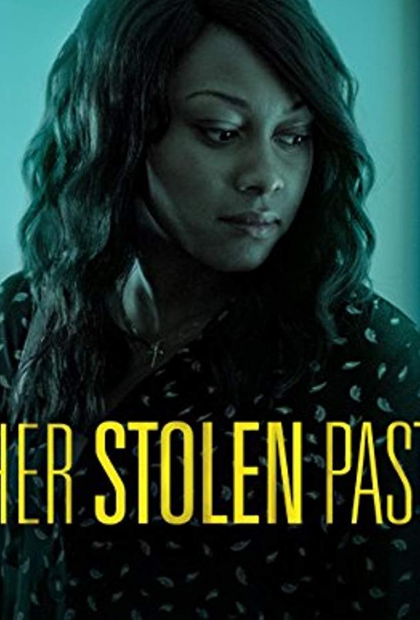 Её украденное прошлое / Her Stolen Past (2018) 