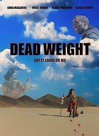 Мёртвый груз / Dead Weight (2019) 