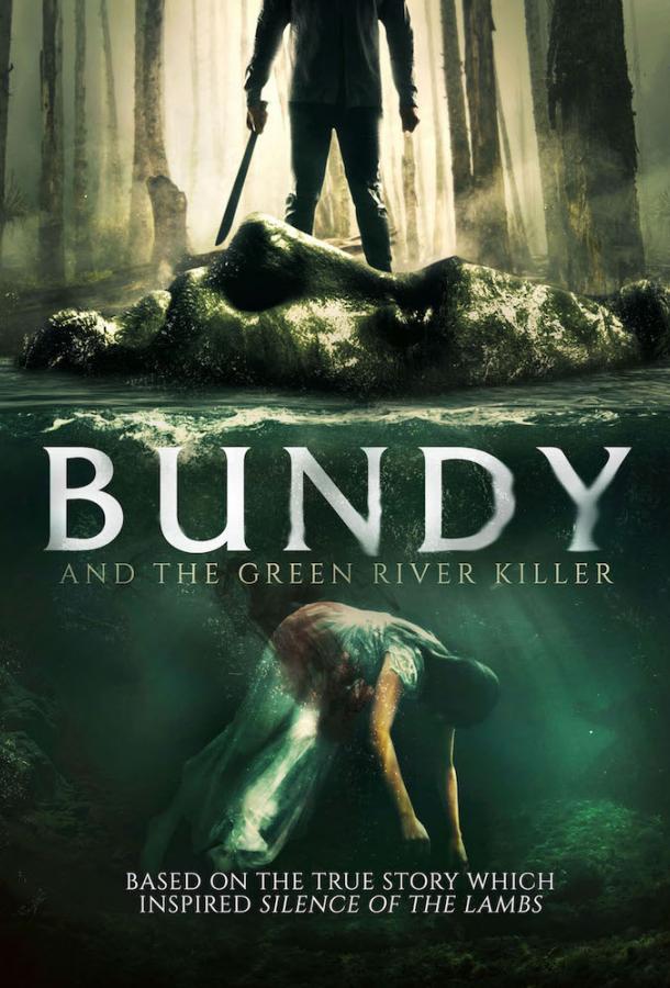 Банди и убийца с Грин-Ривер / Bundy and the Green River Killer (2019) 