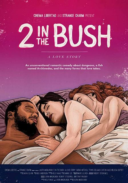 Лучшее — враг хорошего: История любви / 2 in the Bush: A Love Story (2018) 