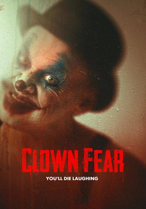 Боязнь клоунов / Clown Fear (2020) 