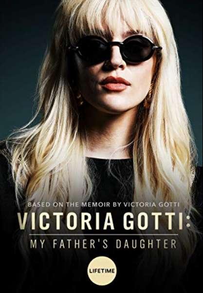 Виктория Готти: дочь своего отца / Victoria Gotti: My Father's Daughter (2019) 