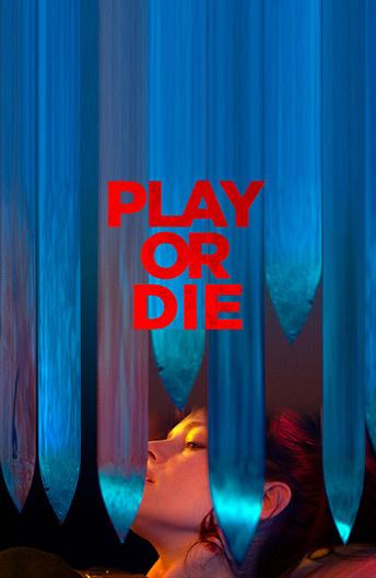 Играй или умри / Play or Die (2019) 
