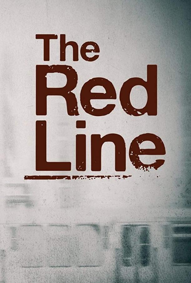 Красная линия / The Red Line (2019) 