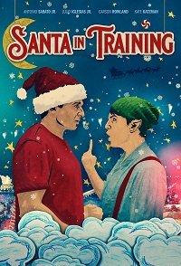 Как стать Сантой / Santa in Training (2019) 