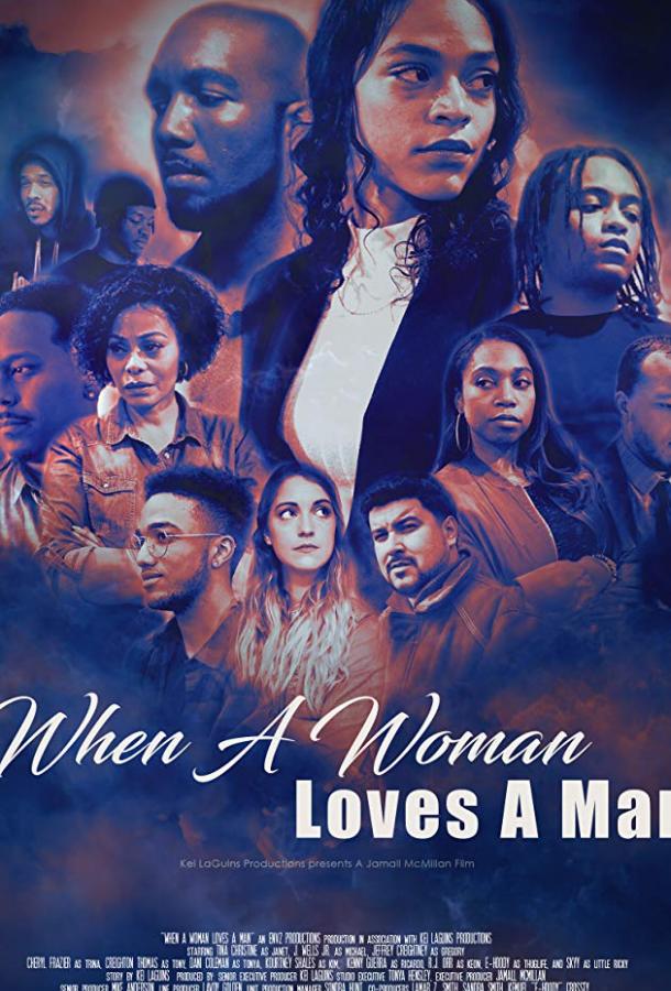 Когда женщина любит мужчину / When a Woman Loves a Man (2019) 