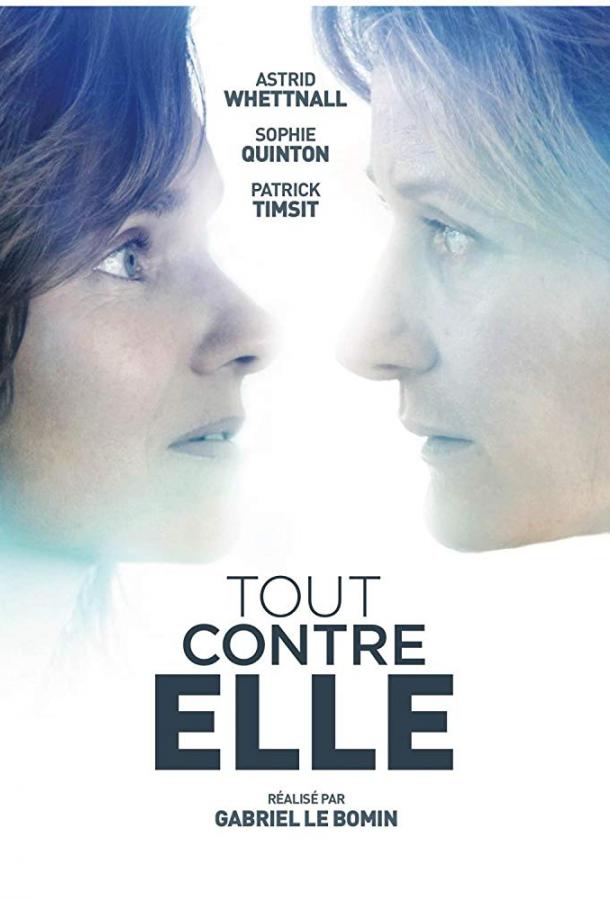 Всё против неё / Tout Contre Elle (2019) 