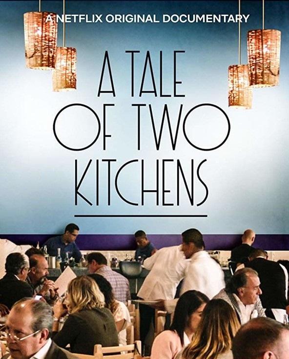 История о двух кухнях / A Tale of Two Kitchens (2019) 