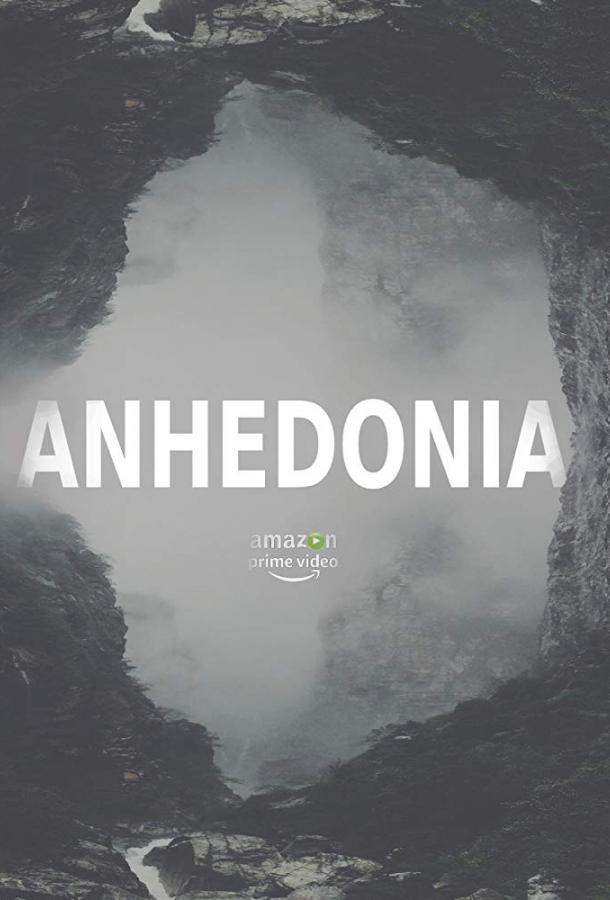 Ангедония / Anhedonia (2019) 