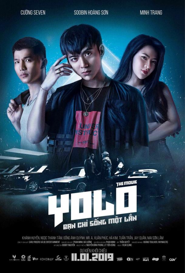 YOLO. Фильм / YOLO - Ban Chi Sông Môt Lân (2019) 
