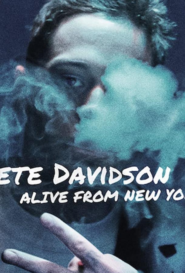 Пит Дэвидсон: Живым из Нью-Йорка / Pete Davidson: Alive from New York (2020) 