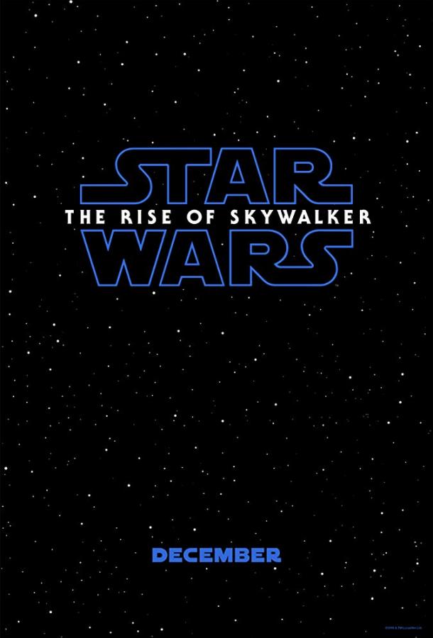 Звёздные Войны. Эпизод IX: Скайуокер. Восход / Star Wars Episode IX: The Rise of Skywalker (2019) 