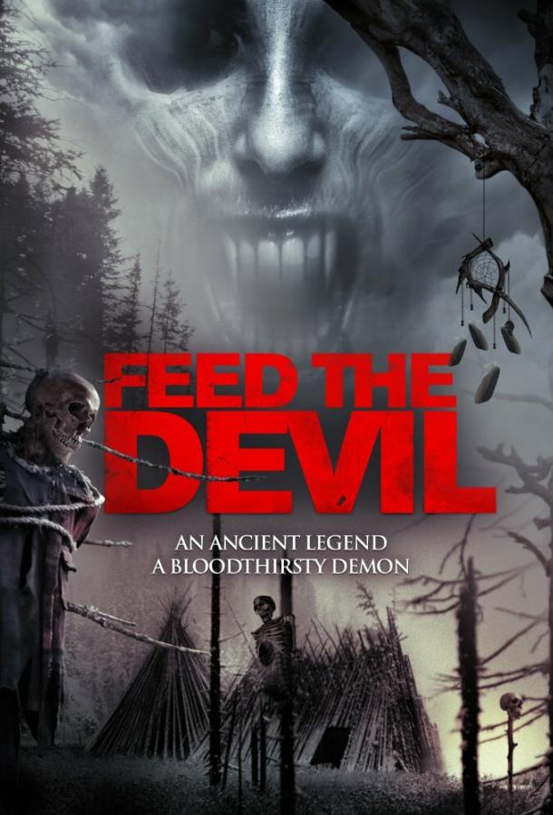 Накорми дьявола / Feed the Devil (2015) 