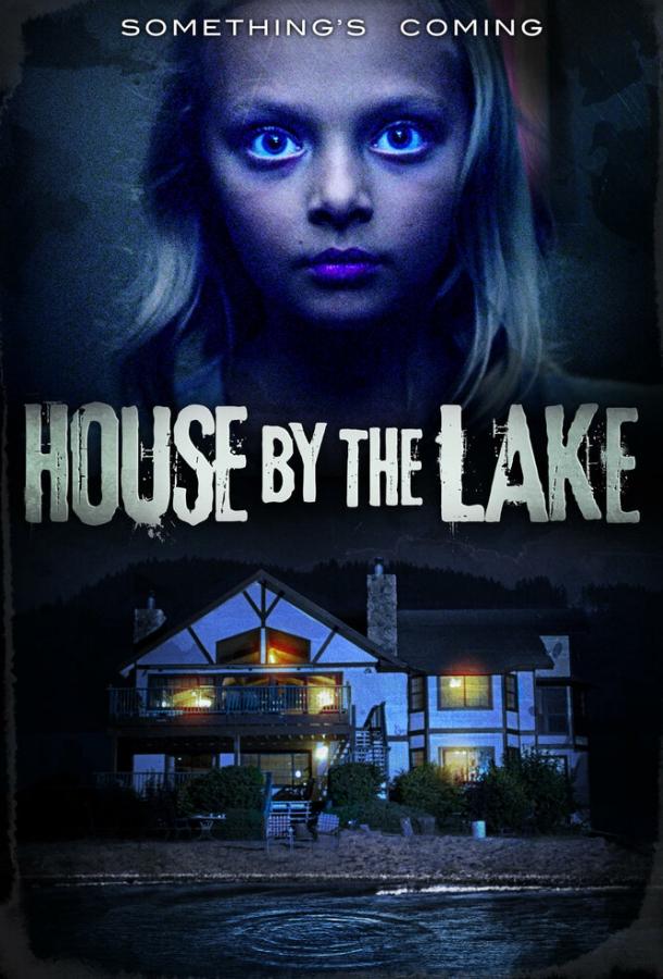Дом у озера / House by the Lake (2017) 