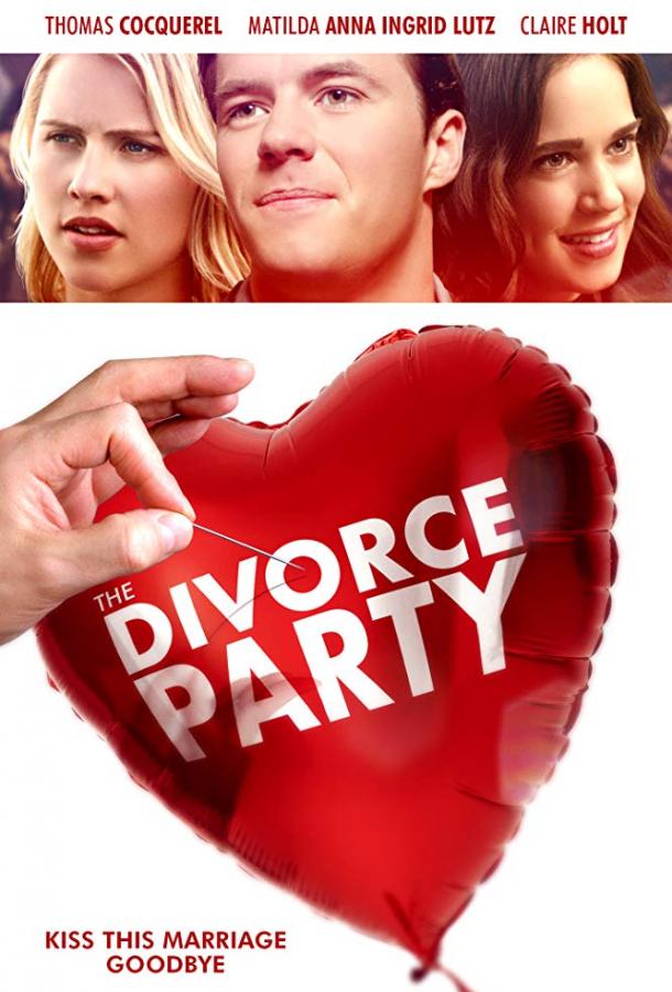 Вечеринка в честь развода / The Divorce Party (2019) 