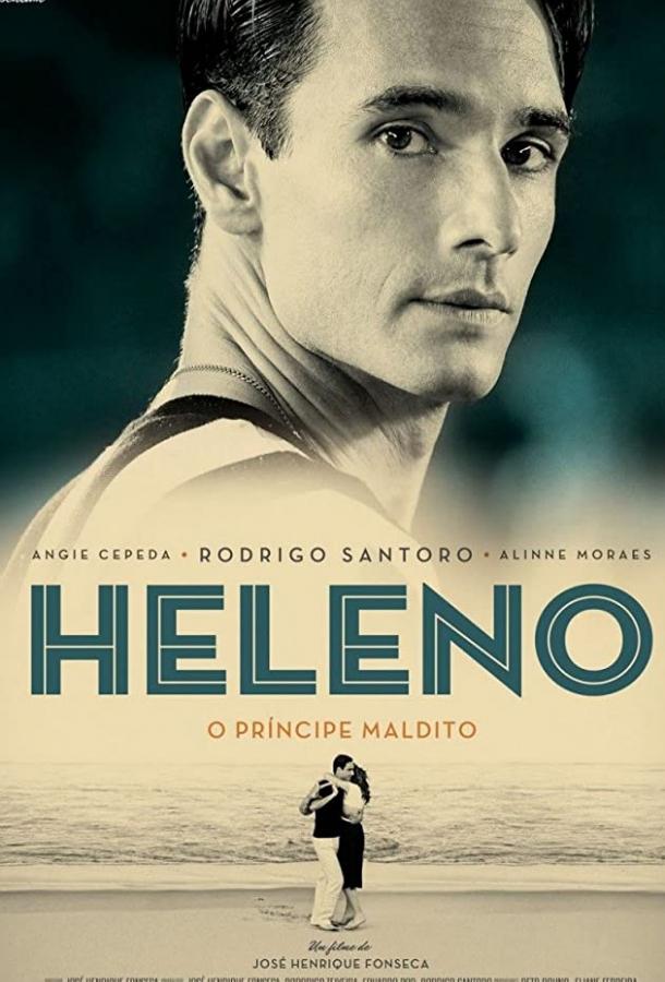 Элено / Heleno: O Príncipe Maldito (2011) 