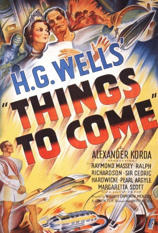Облик грядущего / Things to Come (1936) 