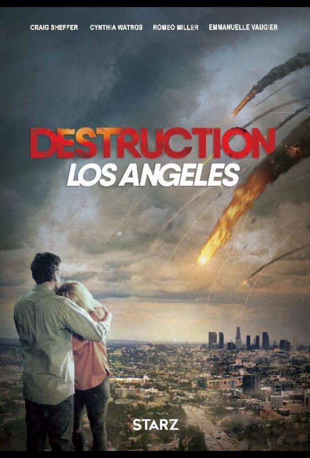 Извержение: Лос-Анджелес / Destruction Los Angeles (2017) 