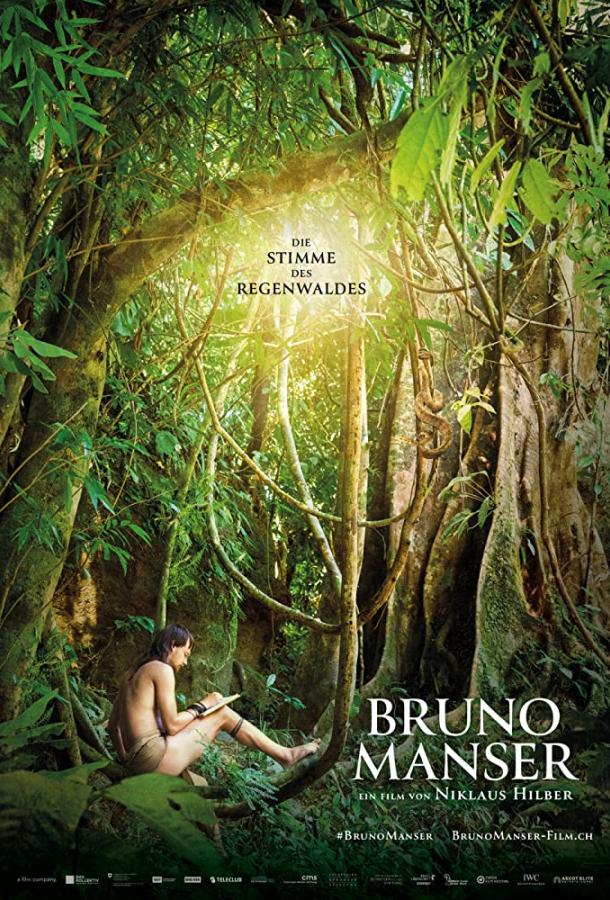 Бруно Мансер - Голос тропического леса / Bruno Manser - Die Stimme des Regenwaldes (2019) 
