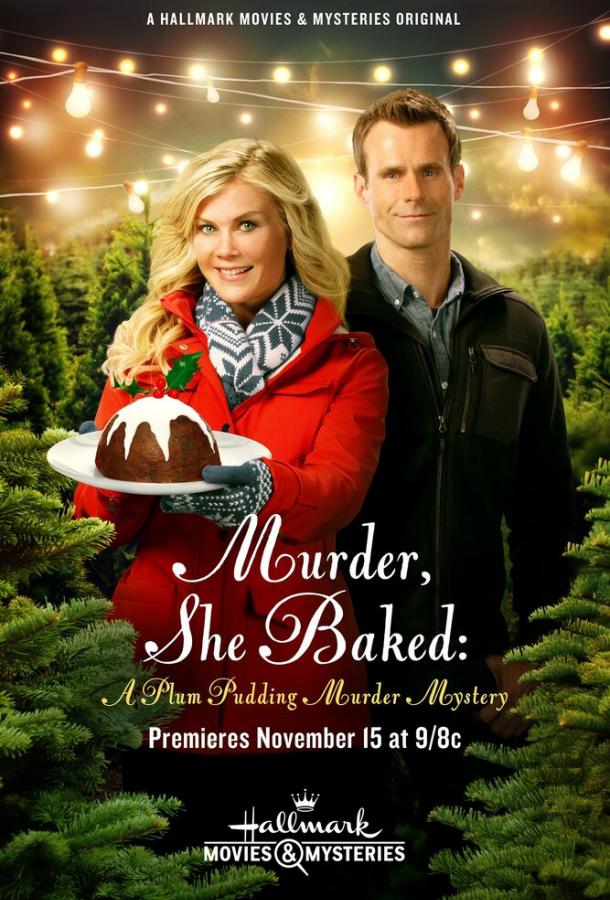 Она испекла убийство: Тайна убийства сливового пудинга / Murder, She Baked: A Plum Pudding Mystery (2015) 
